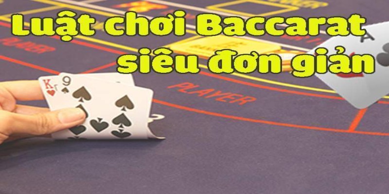 Luật lệ tính điểm của các lá bài Baccarat là gì