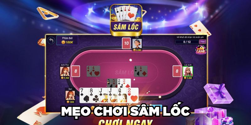 Mẹo chơi Sâm lốc